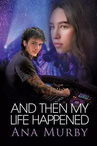 Cover image for And Then My Life Happened