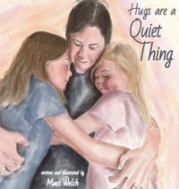 Cover image for Hugs are a Quiet Thing