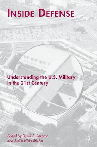 Cover image for Inside Defense: Understanding the U.S. Military in the 21st Century