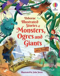 Cover image for Illustrated Stories of Monsters, Ogres and Giants (and a Troll)