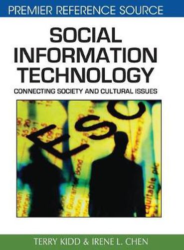 Cover image for Social Information Technology: Connecting Society and Cultural Issues