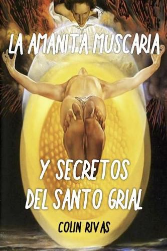 Cover image for Amanita Muscaria: Y Secretos del Santo Grial