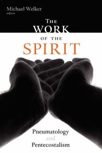 Cover image for The Work of the Spirit: Pneumatology and Pentacostalism