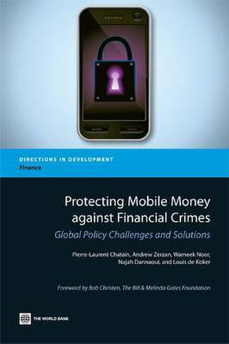 Cover image for Protecting Mobile Money against Financial Crimes: Global Policy Challenges and Solutions