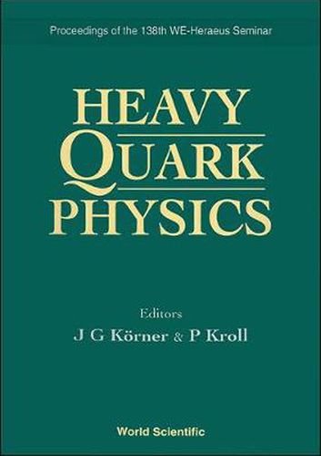 Cover image for Heavy Quark Physics - Proceedings Of The 138th We-heraeus Seminar
