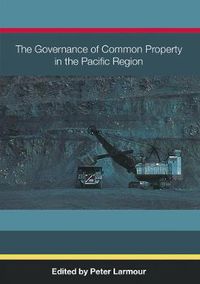 Cover image for The Governance of Common Property in the Pacific Region