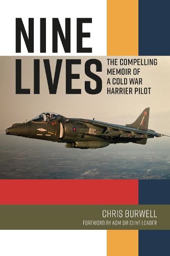 Cover image for Nine Lives: The Compelling Memoir of a Cold War Harrier Pilot