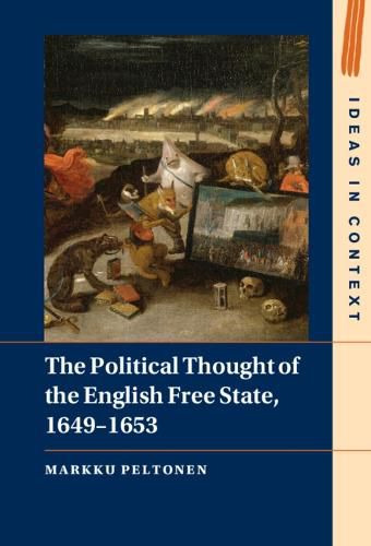 Cover image for The Political Thought of the English Free State, 1649-1653