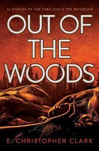 Cover image for Out of the Woods