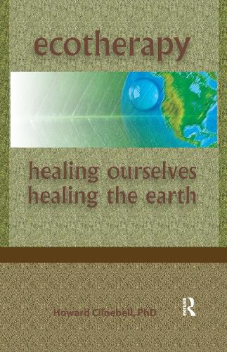 Cover image for Ecotherapy: Healing Ourselves, Healing the Earth