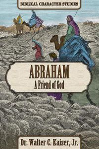 Cover image for Abraham: A Friend of God