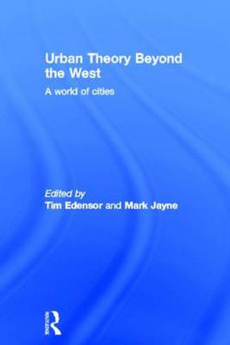 Cover image for Urban Theory Beyond the West: A World of Cities