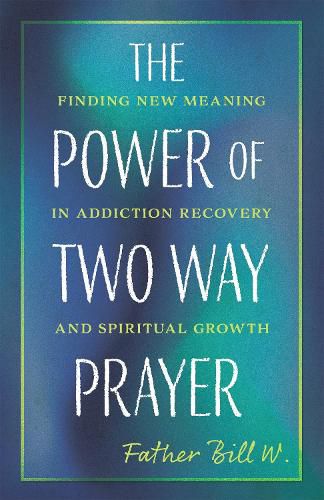 Cover image for The Power of Two Way Prayer