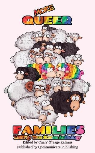 Cover image for More Queer Families: LGBTQ+ True Stories Anthology