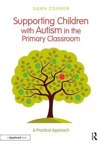 Cover image for Supporting Children with Autism in the Primary Classroom: A Practical Approach