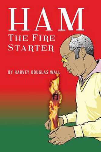 Cover image for Ham the Fire Starter