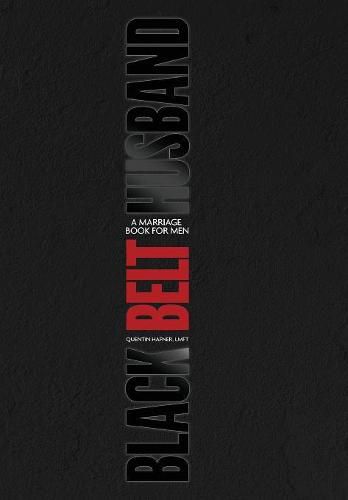 Cover image for Black Belt Husband: A Marriage Book for Men