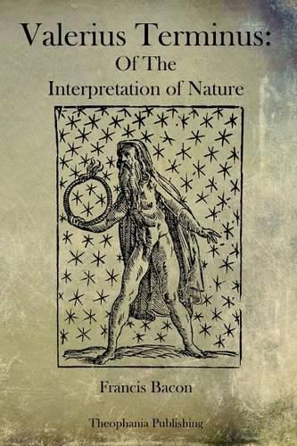 Cover image for Valerius Terminus: Of The Interpretation of Nature