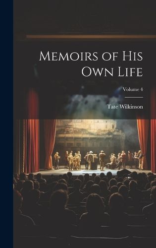 Cover image for Memoirs of His Own Life; Volume 4