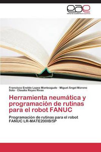 Herramienta neumatica y programacion de rutinas para el robot FANUC