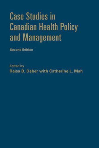 Cover image for Case Studies in Canadian Health Policy and Management