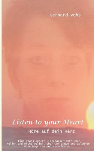 Cover image for Listen to your heart: oder hoere auf dein herz