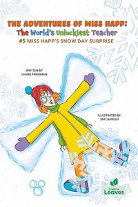 Cover image for Miss Happ's Snow Day Surprise