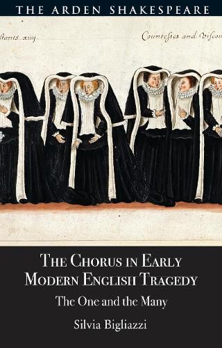 Cover image for The Chorus in Early Modern English Tragedy