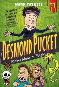 Cover image for Desmond Pucket Makes Monster Magic