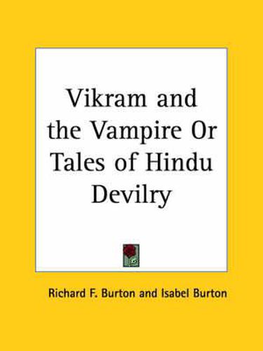 Cover image for Vikram and the Vampire or Tales of Hindu Devilry (1893)