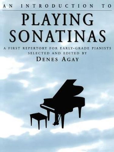 Cover image for An Introduction to Playing Sonatinas: A First Repetory for Early Grade Pianists