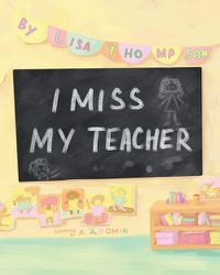 Cover image for I Miss My Teacher