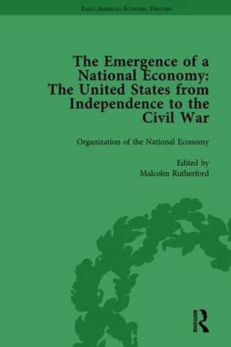 The Emergence of a National Economy Vol 1: The United States from Independence to the Civil War