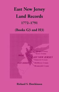 Cover image for East New Jersey Land Records, 1772-1791 (Books G3 and H3)