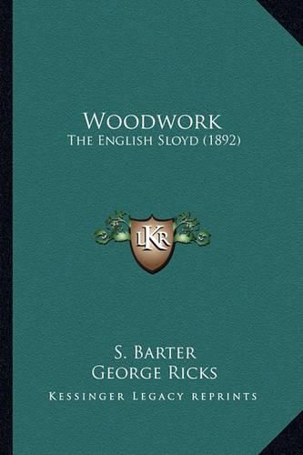 Cover image for Woodwork: The English Sloyd (1892)