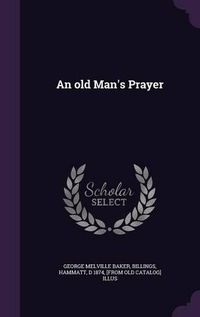 Cover image for An Old Man's Prayer
