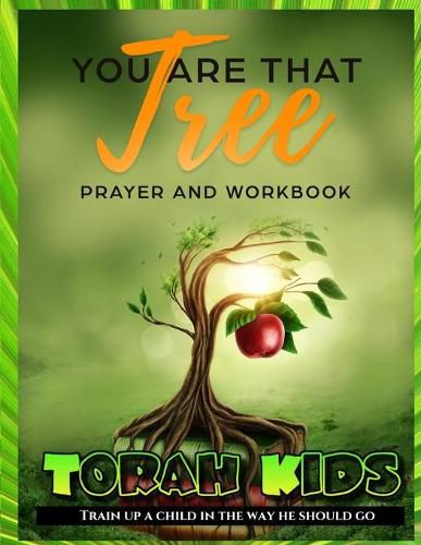 Cover image for You are that Tree Children: Children's Bible Study and Sunday School Lessons