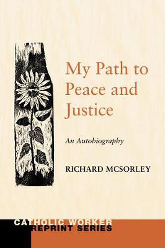 My Path to Peace and Justice: An Autobiography