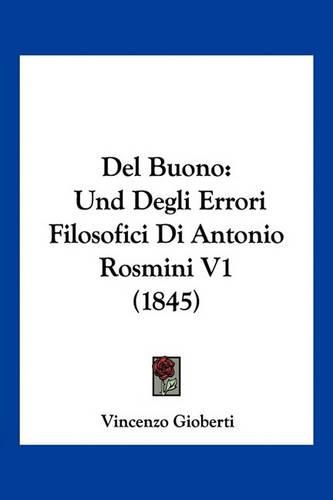 Cover image for del Buono: Und Degli Errori Filosofici Di Antonio Rosmini V1 (1845)