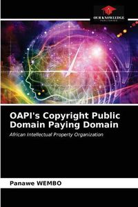 Cover image for OAPI's Copyright Public Domain Paying Domain