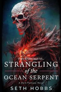 Cover image for Strangling of the Ocean Serpent