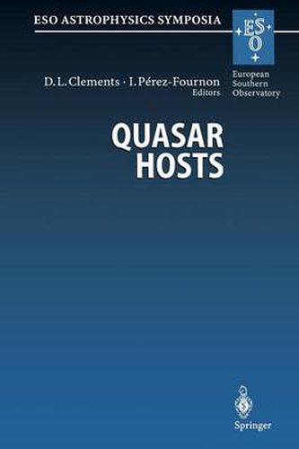 Quasar Hosts: Proceedings of the ESO-IAC Conference Held on Tenerife, Spain, 24-27 September 1996