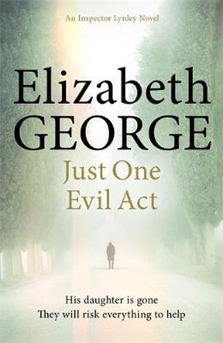 Just One Evil Act: An Inspector Lynley Novel: 18
