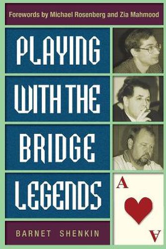 Playing with the Bridge Legends