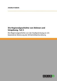 Cover image for Die Regionalgeschichte Von Dulmen Und Umgebung, Teil 3