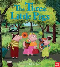 Cover image for The Three Little Pigs: A Nosy Crow Fairy Tale