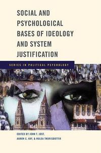 Cover image for Social and Psychological Bases of Ideology and System Justification