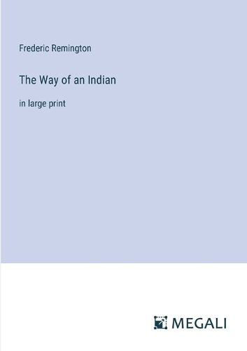 Cover image for The Way of an Indian