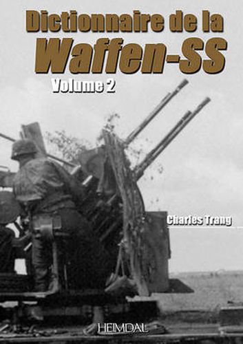 Cover image for Dictionnaire De La Waffen-Ss: Tome 2