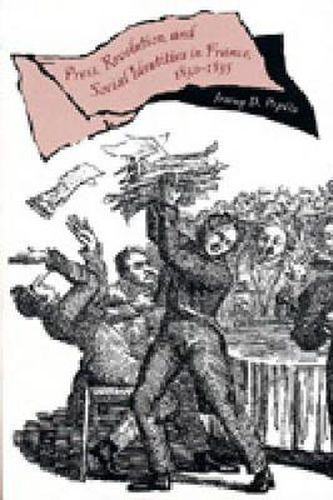 Cover image for Press, Revolution, and Social Identities in France, 1830-1835